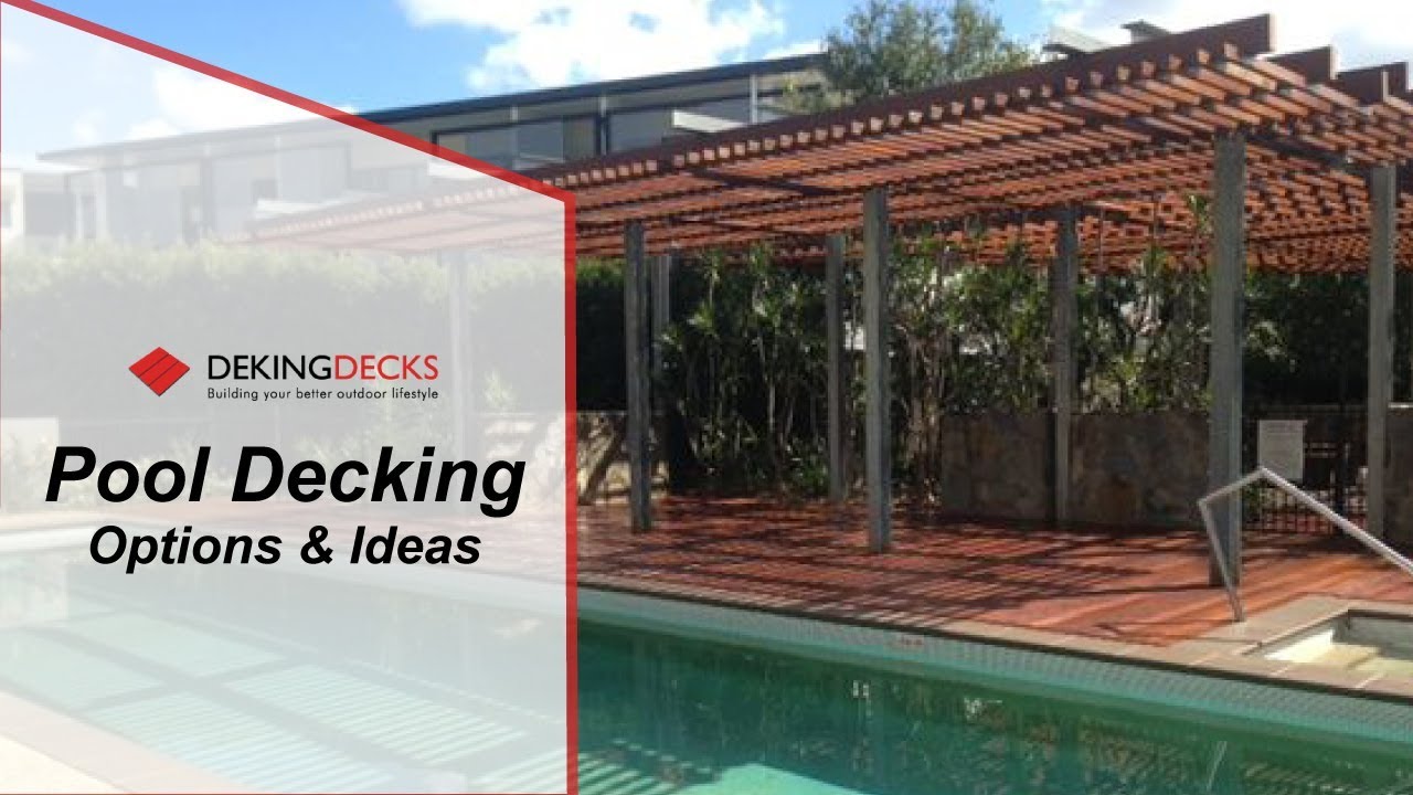 Pool Decking Options & Ideas in Australia - DeKing Decks Brisbane