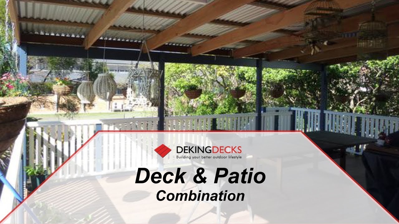 Deck and Patio Combinations - Brisbane, Gold Coast, Ipswich, Logan