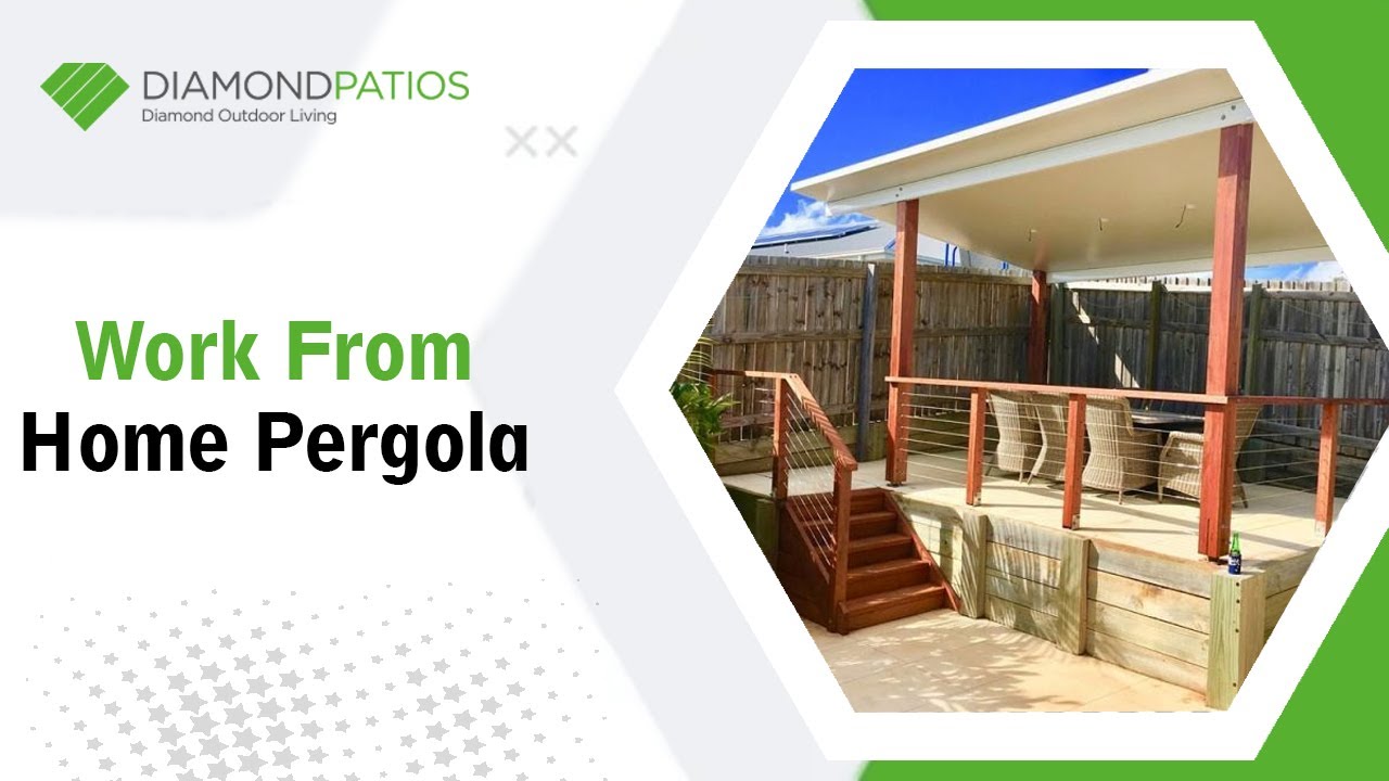 Work From Home Pergola - Brisbane, Gold Coast - Diamond Patios